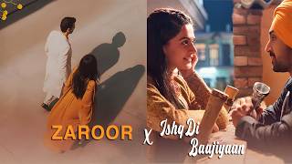 Zaroor X Ishq Di Baajiyaan  Full Version [upl. by Brebner]