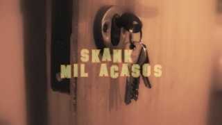 Skank  Mil Acasos Lyric [upl. by Elyak]