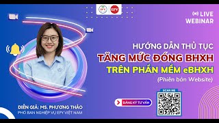 Hướng dẫn thủ tục tăng mức đóng BHXH trên phần mềm eBHXH phiên bản website [upl. by Sirovat]