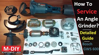 How To Service An Angle Grinder  Detailed Guide  Bosch GWS 600 [upl. by Haldes572]