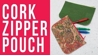 Cork Zipper Pouch [upl. by Lasser]