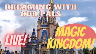 🔴LIVE Disney’s Magic Kingdom  Dreaming With Our Pals  Disney World Livestream  442024 [upl. by Dniren]