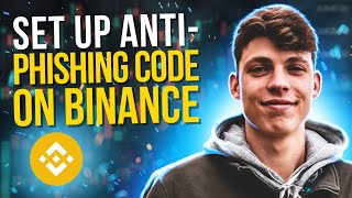 How to Set up Anti Phishing Code on Binance [upl. by Dnomad]