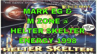 MARK EG amp M ZONE  HELTER SKELTER  ENERGY 1998 [upl. by Fulton]