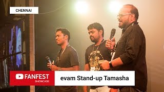 evam Standup Tamasha  YouTube FanFest Showcase Chennai 2018 [upl. by Ecnahoy]