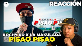 REACCIÓN a ROCHY RD X LA MAKULADA  PISAO PISAO  VIDEO OFICIAL [upl. by Dajma]