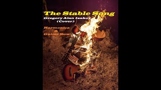 The Stable Song  Gregory Alan Isakov Cover With Harmonica and Guitar Bow [upl. by Charlot]