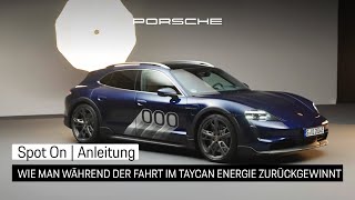 Taycan Während der Fahrt Energie zurückgewinnen  Anleitung  Spot On [upl. by Orola]