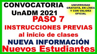 Paso 7 NUEVA INFORMACION PREVIA AL INICIO DE CLASES CONVOCATORIA UnADM 2021 Convocatoria UnADM 2021 [upl. by Los]