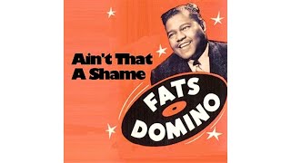 Fats Domino  Aint That A Shame 1955 [upl. by Landers]