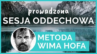 ❄️ Metoda Wima Hofa 🔥 Sesja oddechowa prowadzona [upl. by Umeh]