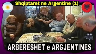 Arbereshet e Argjentines  Dokumentar nga Buenos Aires 1 [upl. by Iuqcaj]