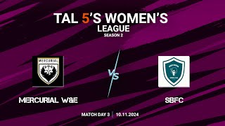 TAL 5S WOMENS LEAGUE  SEASON 2  MD 3  MERCURIAL WampE VS SBFC  10112024 [upl. by Thamos]