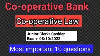 Cooperative Bank Exam Junior ClerkCooperative Law Most Important 10 questions and related facts [upl. by Htebsil]