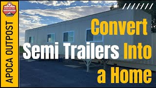 🔴 Convert a Semi Trailer Into a Home 🚚 Semi Trailer Conversion [upl. by Ik]