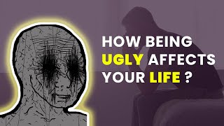 How Being UglyUnattractive Affects Your Life   Blackpill Analysis [upl. by Akeimahs146]