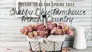 SPRING DECOR 2022 INSPIRATION amp IDEAS THRIFT FLIPS amp FREE FRENCH COUNTRY SHABBY FARMHOUSE PROJECTS [upl. by Dibru206]