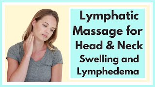 Lymphatic Drainage Massage for Face Head amp Neck Swelling or Lymphedema  By a Physical Therapist [upl. by Eednas805]