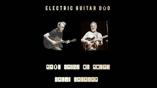 ELECTRIC GUITAR DUO electricguitar fusion jazz music [upl. by Neelyahs]