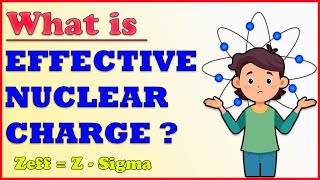 What is Effective Nuclear Charge   Shielding Effect  Class 11  Chemistry [upl. by Nyrrad626]