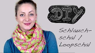 Nähanleitung Schlauchschal nähen  Loopschal Wendeschal Rundschal Loop Schal Anleitung kostenlos [upl. by Tiphanie474]