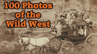 100 Photos of the Wild West [upl. by Aes464]