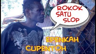 EPEN CUPEN 9 SKETSA MOP  ROKOK SATU SLOP [upl. by Nodyroc]