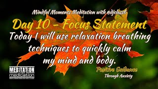 Day 10 Positive Guidance Thru Anxiety Meditation [upl. by Peery]