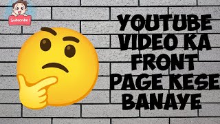 how to make front page of youtube video SarahAnand22 [upl. by Wachter]