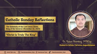 SUNDAY REFLECTIONS 11 November 24 2024 I Fr Kaisar Sihombing OFMCap [upl. by Oidacra]