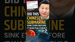 Did This Chinese Submarine Sink Before It Was Fully Built  Shocking Details Revealed  china [upl. by Elwin599]