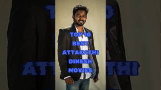 Top 10 Best Attakathi Dinesh Movies  MustWatch Tamil Films shorts trending attakathidinesh [upl. by Itin]