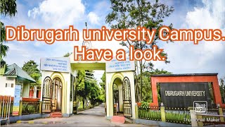 Dibrugarh university campus all centre and Department 2022 [upl. by Ahsenik]