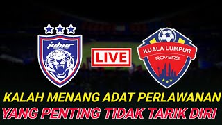 JDT VS KL LOVERS LIVE‼️KL ROVERS BUKAN SELANGOR 🔥💪 [upl. by Eimmat184]