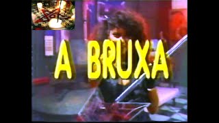 Armação Ilimitada EpA Bruxa Chamada Inédito Rede Globo em 1986 [upl. by Kienan]