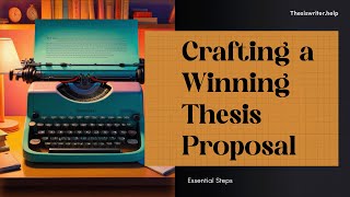 StepbyStep Guide to Writing a Thesis Proposal [upl. by Alra]