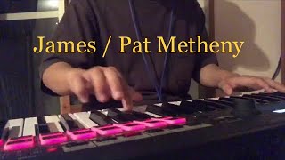 James  Pat Metheny coverepiano Solojazz piano [upl. by Annetta218]