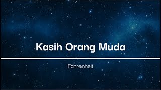 Kasih Orang Muda  Fahrenheit  WITH LYRIC  CHORD [upl. by Wanda]