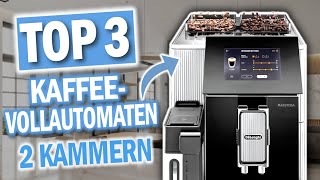 Beste KAFFEEVOLLAUTOMATEN mit 2 BOHNENKAMMERN 2025 [upl. by Loyce]