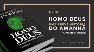 Homo Deus  Uma Breve História do amanhã  Yuval Noah Harari  Audio Livros [upl. by Assillam245]