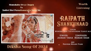 Rajpath Shankhnaad NewDiksha Song 2024 Journey Of Divya Chopra To Purna Samarpita  Ft Jainam varia [upl. by Tait]