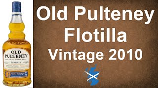 Old Pulteney Flotilla Vintage 2010 Single Malt Scotch Whisky Review by WhiskyJason [upl. by Herzel]