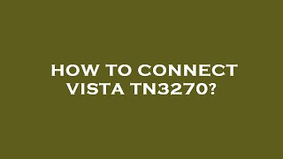 How to connect vista tn3270 [upl. by Nifares892]