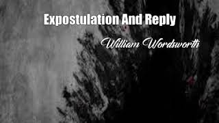 Expostulation And Reply William Wordsworth Poem [upl. by Edyaj]