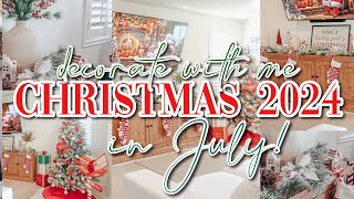 CHRISTMAS IN JULY  2024 DECORATE WITH ME  CUTE amp SIMPLE DECORATING IDEAS [upl. by Anawik684]