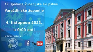 12 sjednica Županijske skupštine Varaždinske županije LIVE [upl. by Anaugahs861]