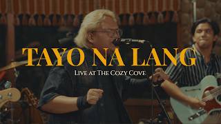 Tayo Na Lang Live at The Cozy Cove  Nobita [upl. by Nytsud]