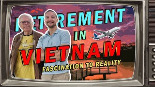 RETIRE IN VIETNAM 2024  Retirement VISA Cost Pros amp Cons  PLANNING Retiring amp Life in Vietnam [upl. by Quintin]