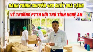 Hành Trình Chuyển 450 Suất Quà Tặng Về Trường PTTH Nội Trú Tỉnh Nghệ An  Nông Dược Tĩnh Sáng Đường [upl. by Giesser122]