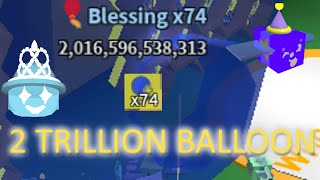 2 TRILLION BALLOON 74X Blessing  Bee Swarm Simulator [upl. by Narag]